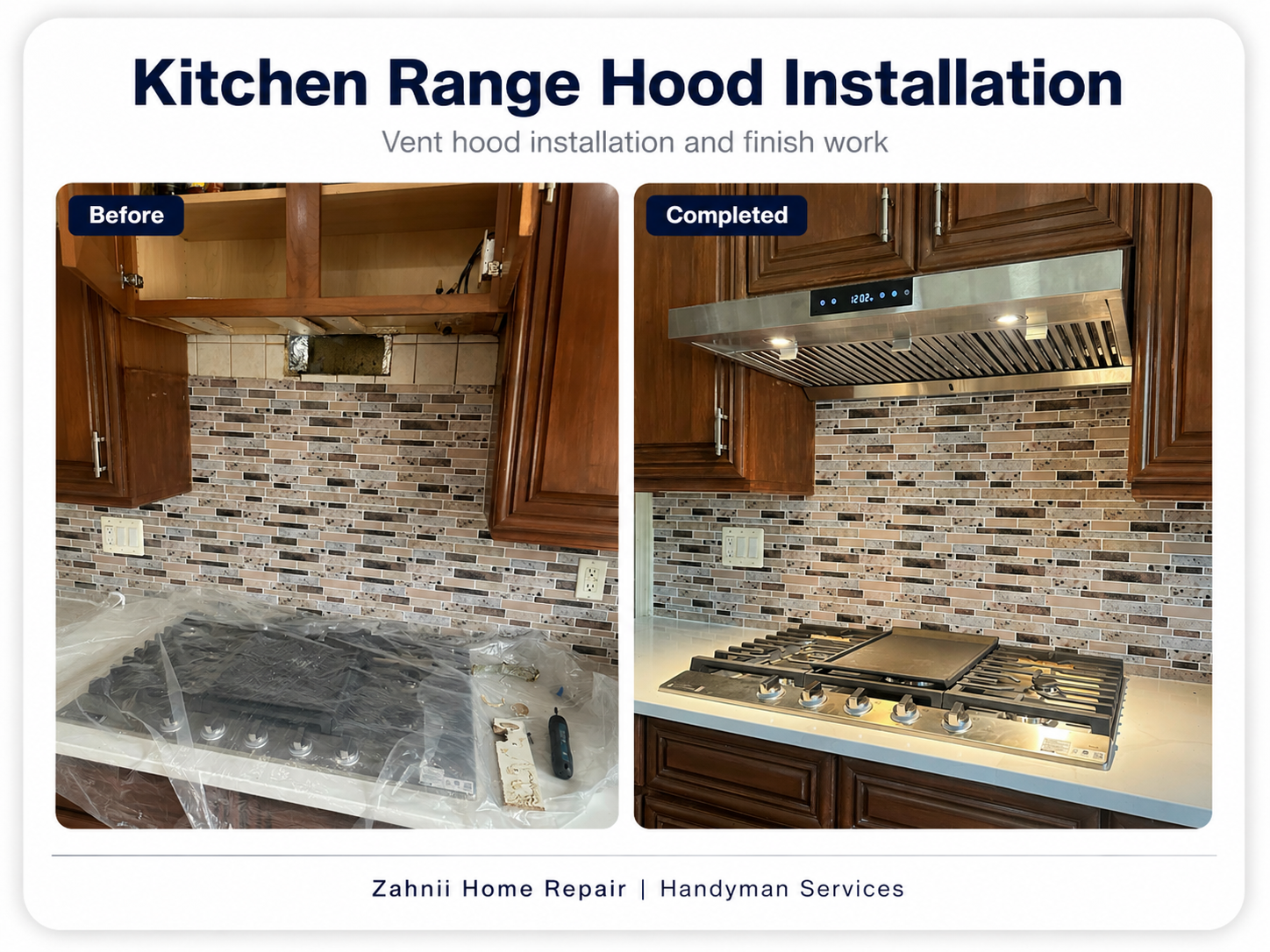 Kitchen range hood installation project by Zahnii Home Repair